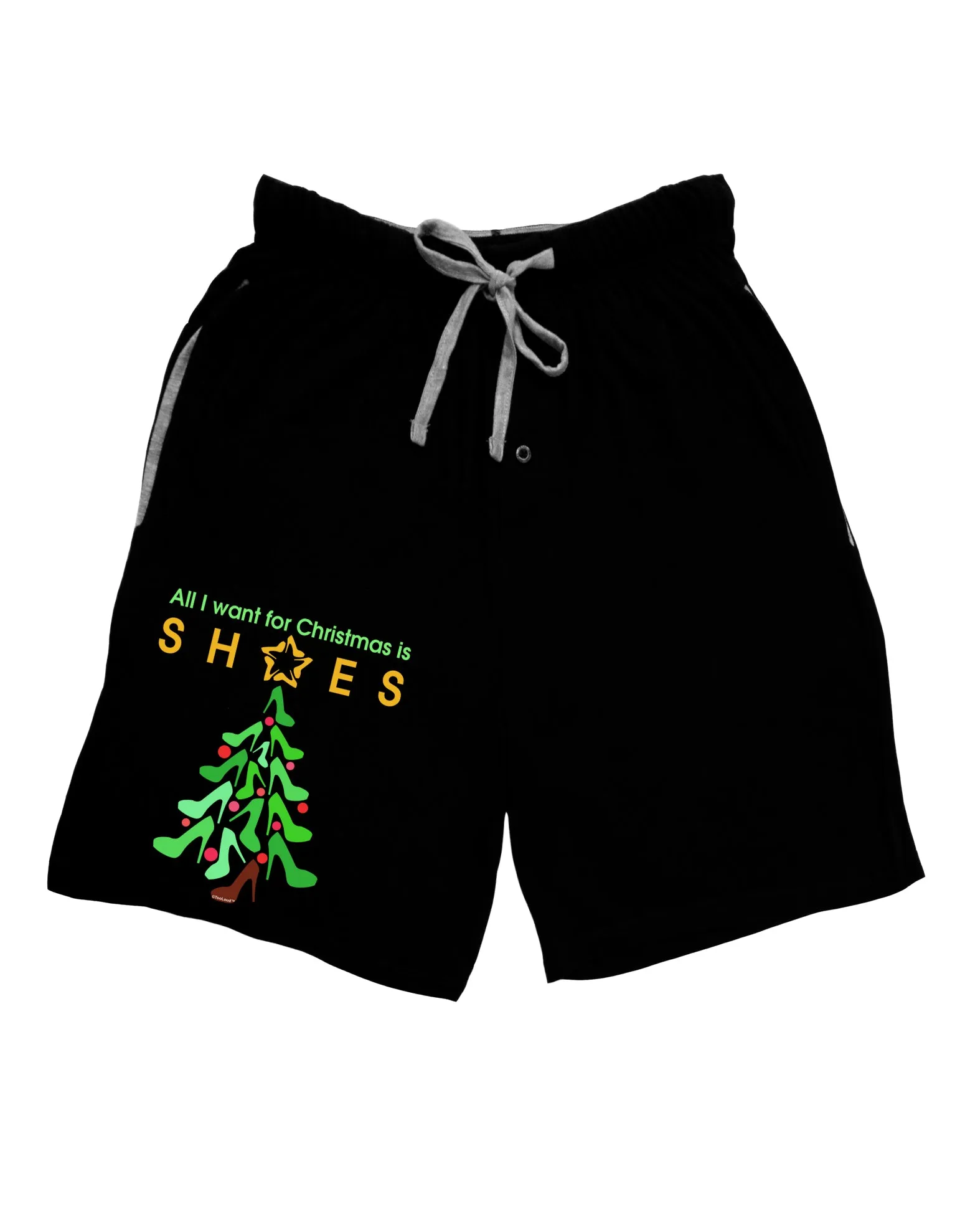 All I want for Christmas is Shoes Adult Lounge Shorts - Red or Black by TooLoud