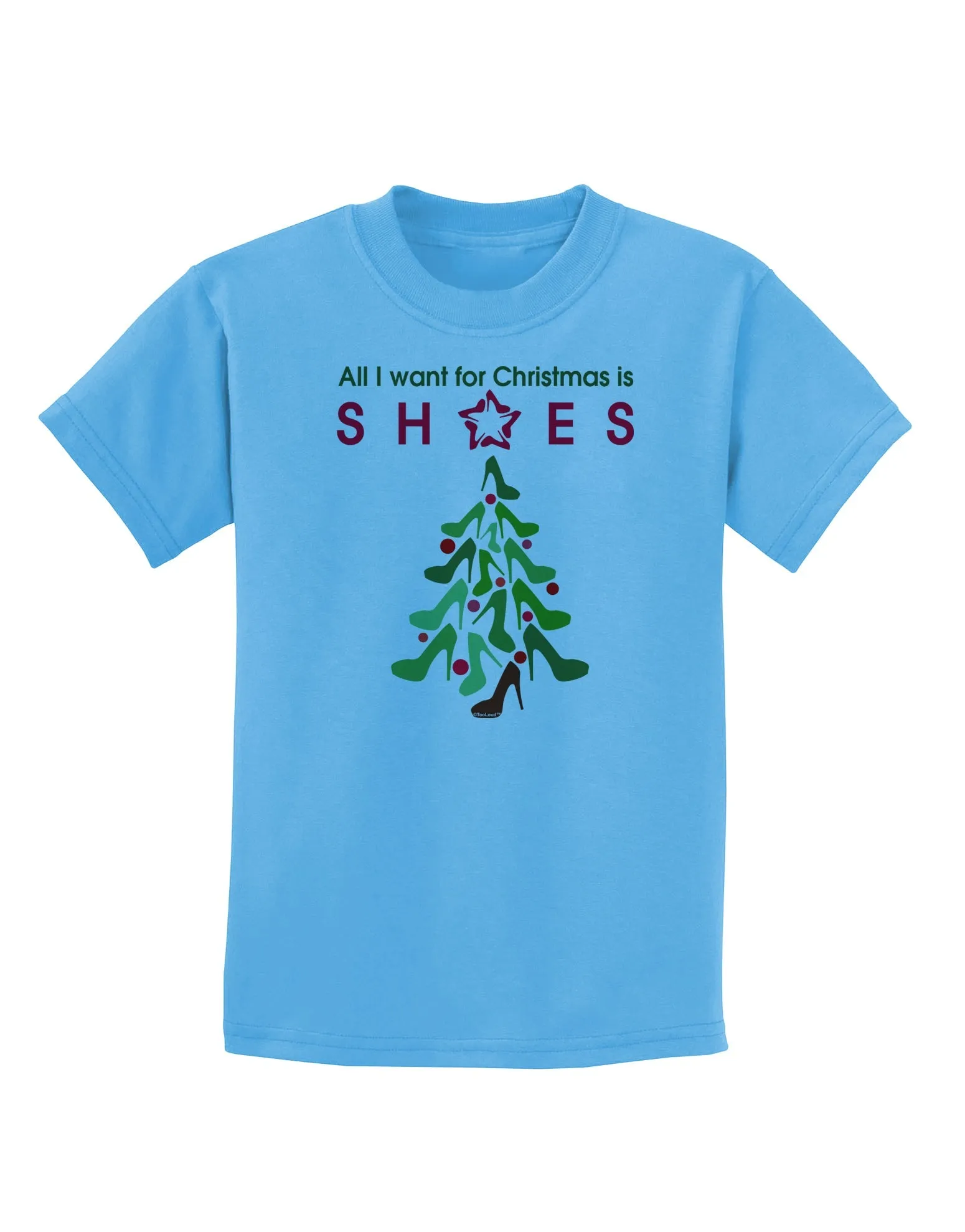 All I want for Christmas is Shoes Childrens T-Shirt