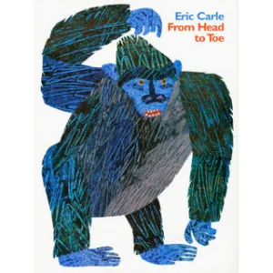 Eric Carle From Head To Toe