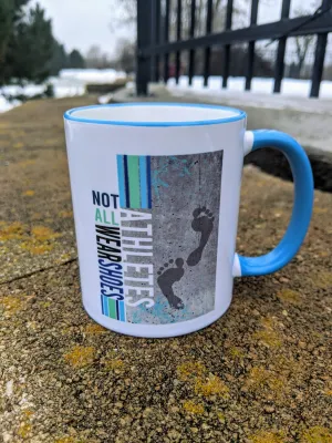 Not all athletes wear shoes, Custom 11oz coffee mug